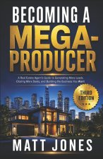 Becoming a Mega-Producer