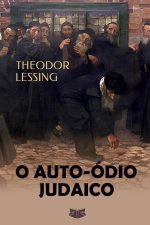 O Auto-Ódio Judaico