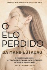 O ELO PERDIDO DA MANIFESTAÇÃO