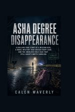 Asha Degree Disappearance