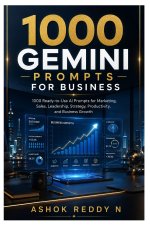 1000 Gemini Prompts for Business