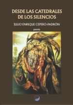 DESDE LAS CATEDRALES DE LOS SILENCIOS