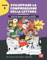 Sviluppare la comprensione della lettura per bambini con disturbi dello spettro autistico | PARTE 3