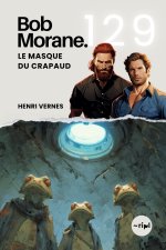 Bob Morane - Le Masque du Crapaud