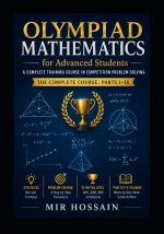 OLYMPIAD MATHEMATICS for Advanced Students