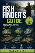 The Fish Finder's Guide
