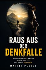 Raus aus der Denkfalle