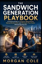 The Sandwich Generation Playbook