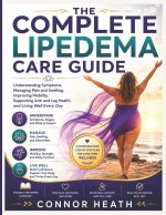 THE COMPLETE LIPEDEMA CARE GUIDE