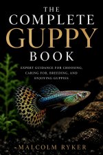 The Complete Guppy Book