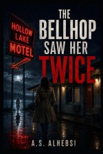 The Bellhop Saw Her Twice