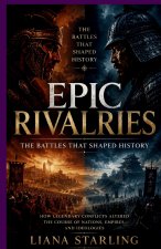 Epic Rivalries