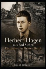 Herbert Hagen aus Bad Steben - Ein Leben im Dritten Reich