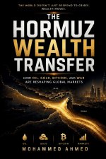 The Hormuz Wealth Transfer