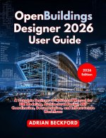 OpenBuildings Designer 2026 User Guide