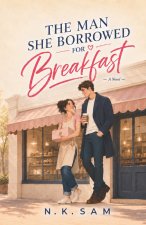 The Man She Borrowed for Breakfast