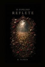 O Espelho Reflete