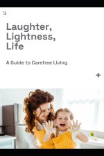 Laughter, Lightness, Life