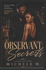 Observant Secrets