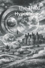 The Third Hypothesis