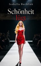 Schönheit lügt