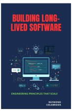 Building Long-Lived Software