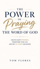 The Power Of Praying The Word