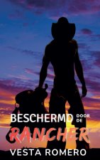 Beschermd door de rancher