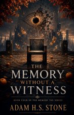 The Memory Without A Witness