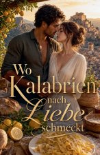 Wo Kalabrien nach Liebe schmeckt