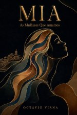 Mia - As Mulheres Que Amamos