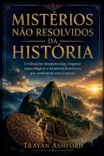 Mistérios não resolvidos da história
