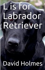 L is for Labrador Retriever