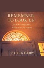 Remember to Look Up