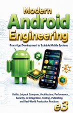 Modern Android Engineering