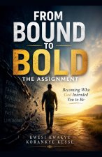From Bound to Bold