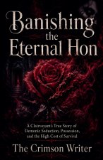 Banishing the Eternal Hon