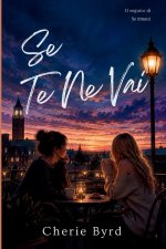 Se Te Ne Vai