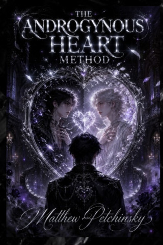 The Androgynous Heart Method