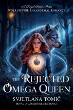 The Rejected Omega Queen