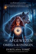 De Afgewezen Omega-Koningin
