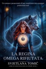 La Regina Omega Rifiutata