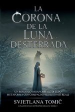 La Corona De La Luna Desterrada