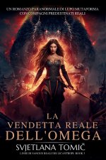 La Vendetta Reale Dell'omega