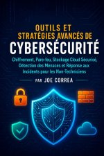 Outils et Stratégies Avancés de Cybersécurité