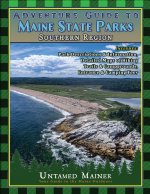Adventure Guide to Maine State Parks- Southern Region