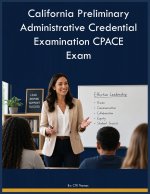 California Preliminary Administrative Credential Examination CPACE Exam
