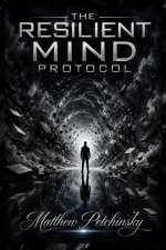 The Resilient Mind Protocol