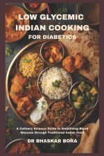 Low-Glycemic Indian Cooking for Diabetics