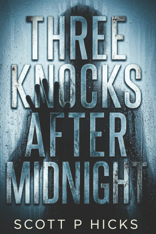 Three Knocks After Midnight